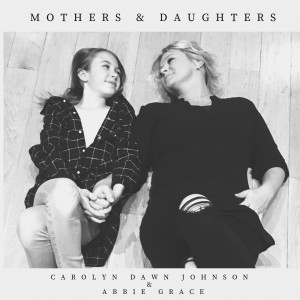 Carolyn Dawn Johnson的專輯Mothers & Daughters