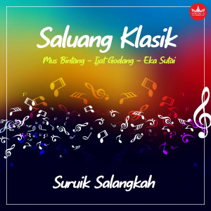 Dengarkan Suruik Salangkah lagu dari Mus Bintang dengan lirik