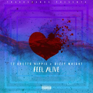 TrakkSounds的專輯Feel Alive (feat. T2 The Ghetto Hippie & Dizzy Wright) (Explicit)