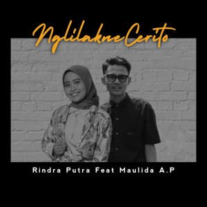 Dengarkan Nglilakno Cerito lagu dari Rindra Putra dengan lirik