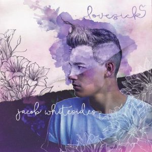 ดาวน์โหลดและฟังเพลง Lovesick พร้อมเนื้อเพลงจาก Jacob Whitesides