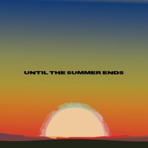 Album until the summer ends from Greedy