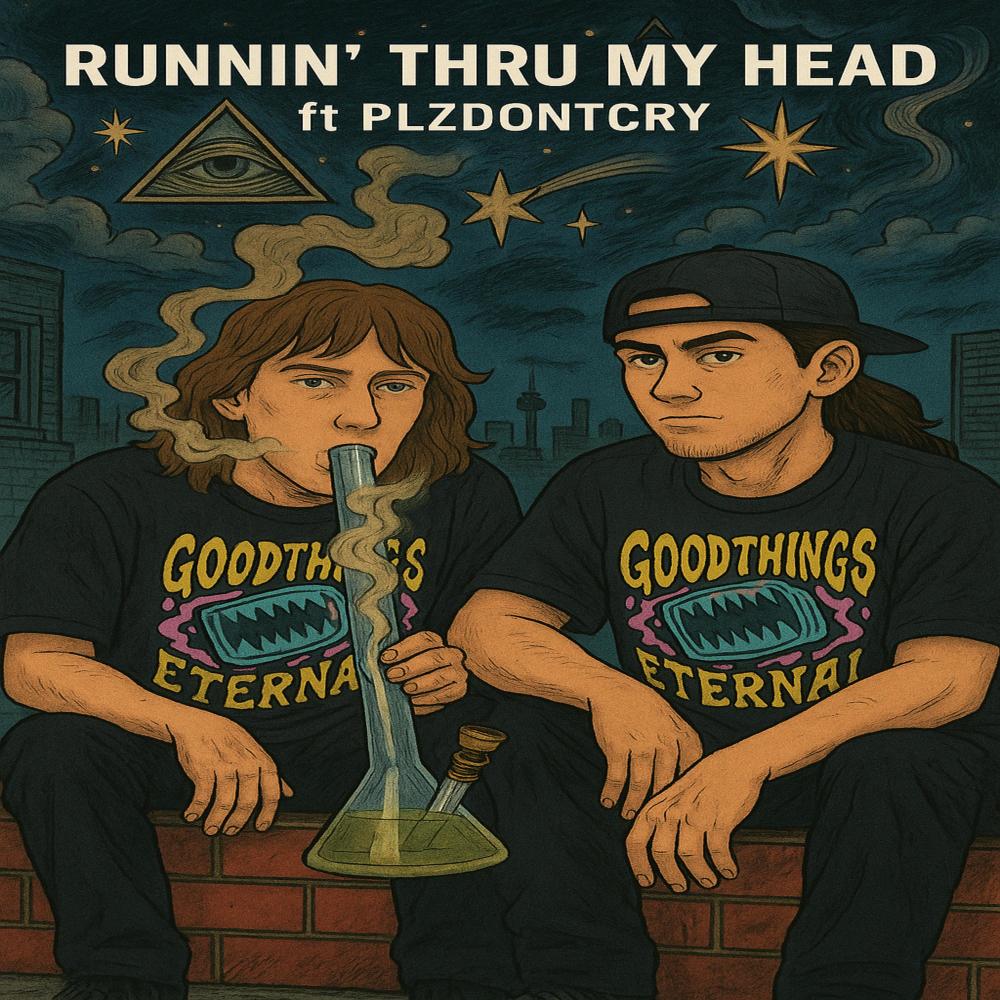 Runnin' Thru My Head (feat. PLZDONTCRY) (Explicit)
