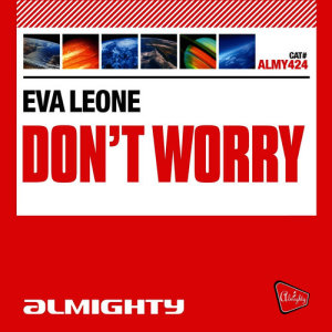 Eva Leone的專輯Almighty Presents: Don't Worry