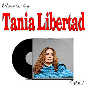 Album Recordando a Tania Libertad, Vol. 2 from Tania Libertad