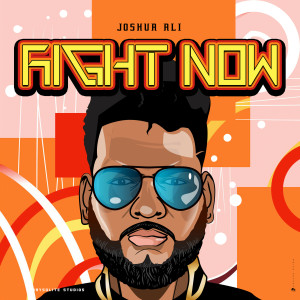收聽Joshua Ali的Right Now歌詞歌曲