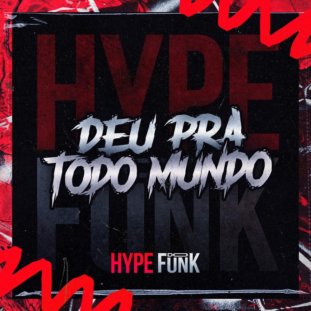 DEU PRA TODO MUNDO (Explicit)