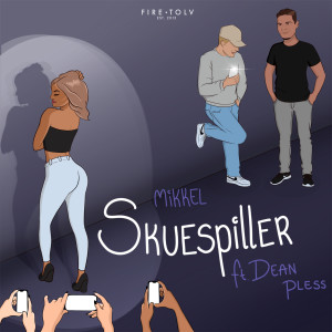ดาวน์โหลดและฟังเพลง Skuespiller (feat. Dean Pless) (Explicit) พร้อมเนื้อเพลงจาก Mikkel