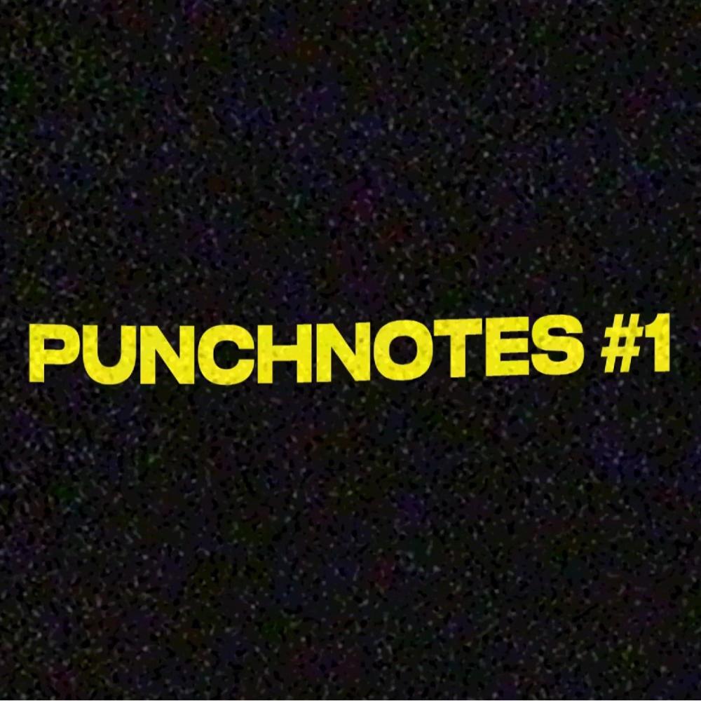 PUNCHNOTES #1 (Explicit)