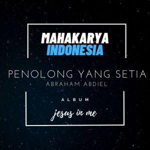 Listen to Penolong Yang Setia song with lyrics from Abraham Abdiel
