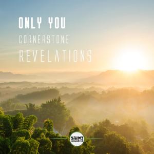 อัลบัม Only You ศิลปิน Cornerstone Revelations