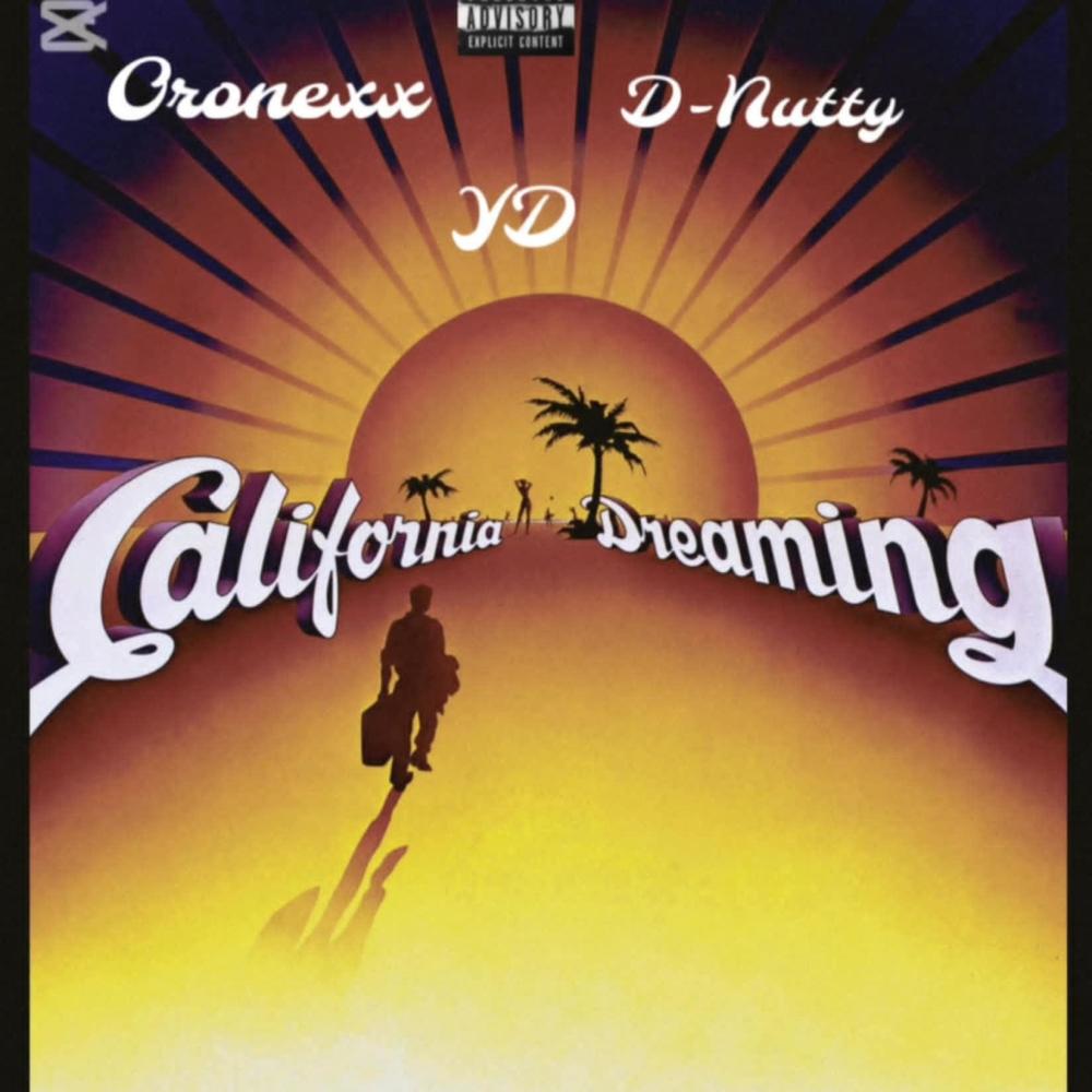 California Dreaming (feat. YD & D-nutty) (Explicit)