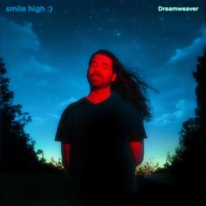 Smile High的專輯Dreamweaver