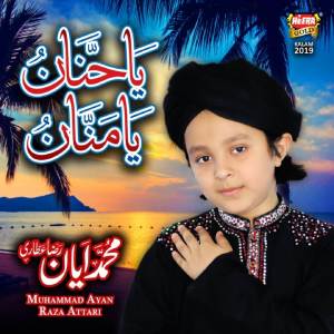 Dengarkan Ya Hannan Ya Mannan lagu dari Muhammad Ayan Raza dengan lirik