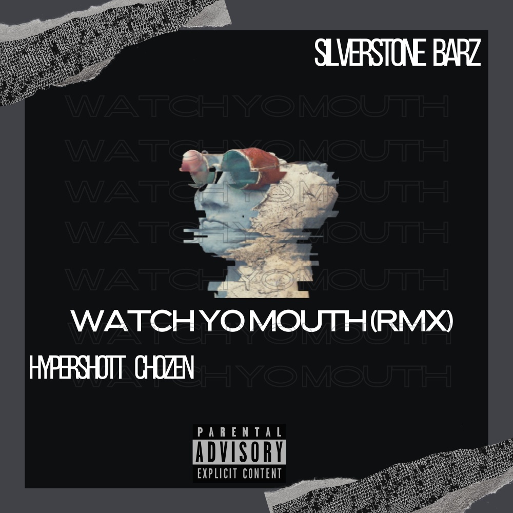 Watch Yo Mouth (Remix|Explicit)