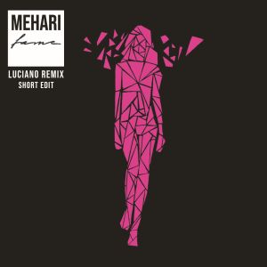 Mehari的專輯Fame (Luciano Remix)