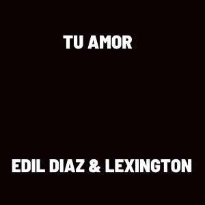 Edil Diaz的專輯Tu Amor