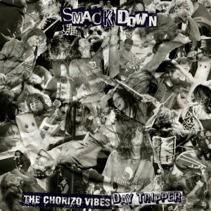 Album SMACKDOWN from The Chorizo Vibes