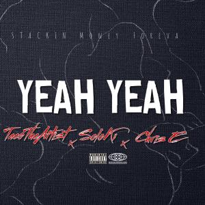 ดาวน์โหลดและฟังเพลง Yeah Yeah (feat. Soloki & Chris E) (Explicit) พร้อมเนื้อเพลงจาก TaeoTheArtist