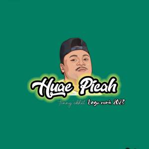 Listen to Remix Huae picah song with lyrics from Tonny Okhet