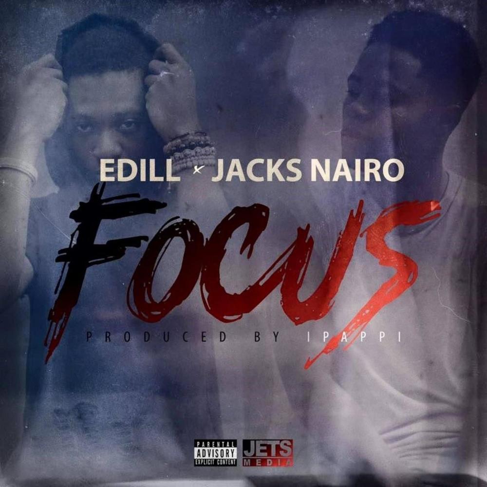 Focus (Prod by iPAPPi) (feat. Jacks Nairo) (Explicit)