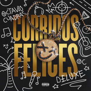 อัลบัม CORRIDOS FELICES (DELUXE) [Explicit] ศิลปิน Octavio Cuadras
