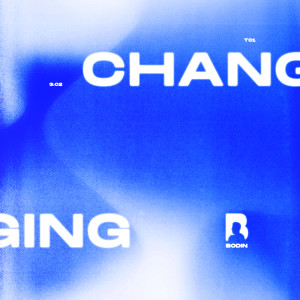 收聽Bodin的Changing歌詞歌曲