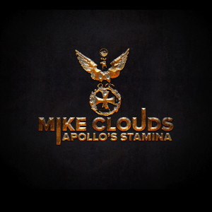Mike Clouds的專輯Apollo's Stamina (Explicit)