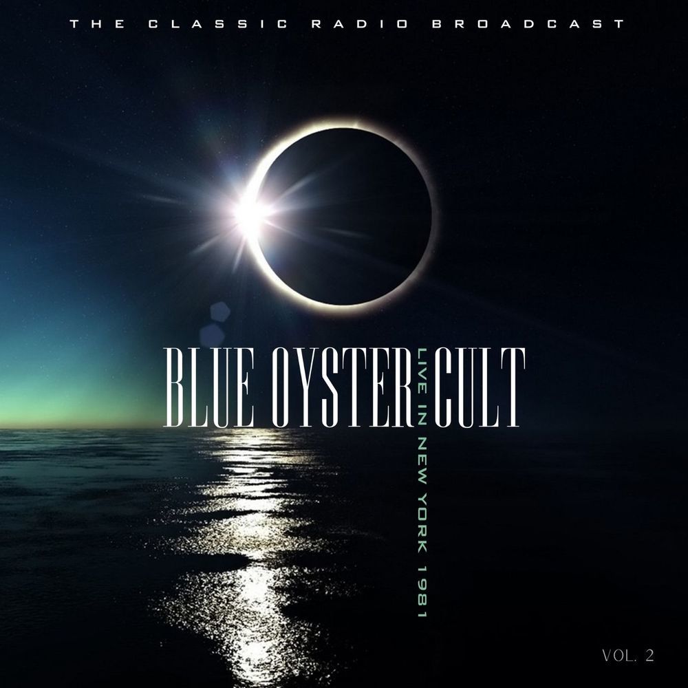Blue Öyster Cult Live In New York 1981 vol. 2
