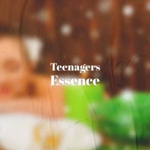 ดาวน์โหลดและฟังเพลง Teenagers Essence พร้อมเนื้อเพลงจาก Eriko Dala