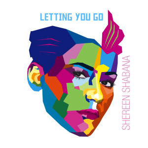ดาวน์โหลดและฟังเพลง Letting You Go พร้อมเนื้อเพลงจาก Shereen Shabana