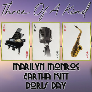 Three of a Kind: Marilyn Monroe, Eartha Kitt, Doris Day