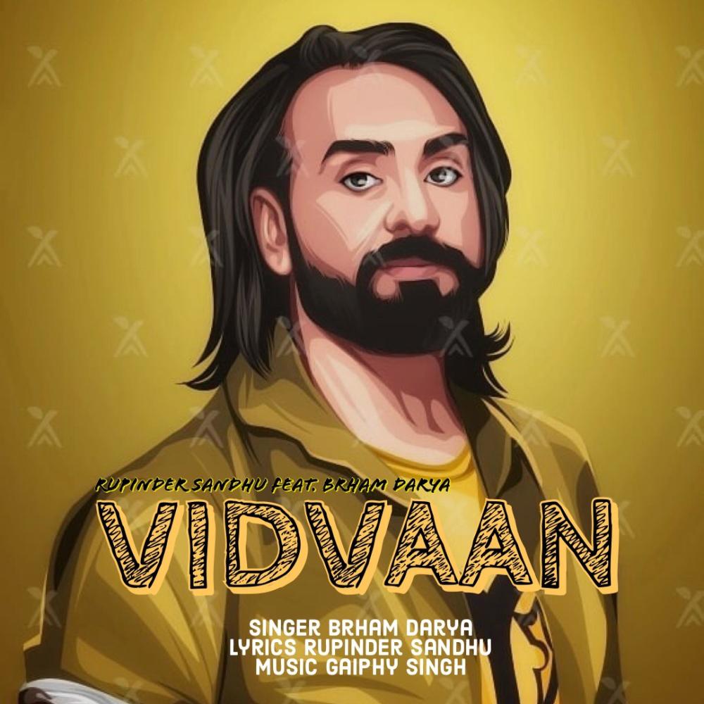 Vidvaan (feat. Brham Darya & Gaiphy)