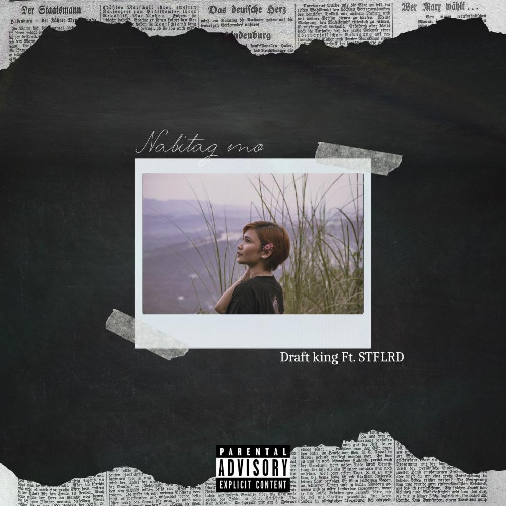 Nabitag Mo (feat. Draft King & ST. FLRD) (Explicit)