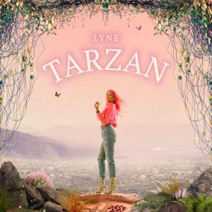 Listen to Tarzan song with lyrics from LYNE