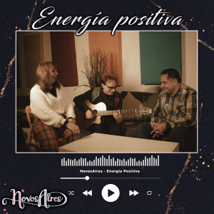 收聽NovosAires的Energía Positiva歌詞歌曲
