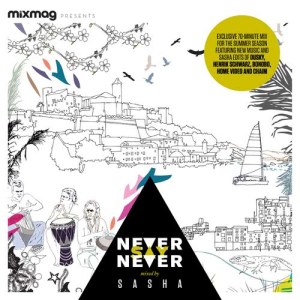 อัลบัม Mixmag Presents: Never Say Never ศิลปิน Sasha