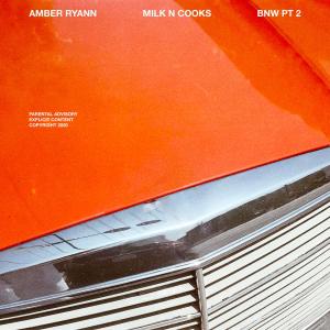 ดาวน์โหลดและฟังเพลง B.N.W. Pt 2 (Explicit) พร้อมเนื้อเพลงจาก Amber Ryann