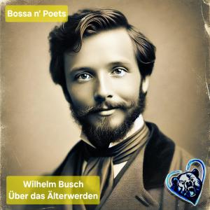 อัลบัม Über das Älterwerden (feat. Wilhelm Busch) [Bossa Nova Version] ศิลปิน Barns Joyce