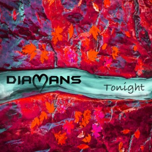 Listen to Tonight song with lyrics from Diamans