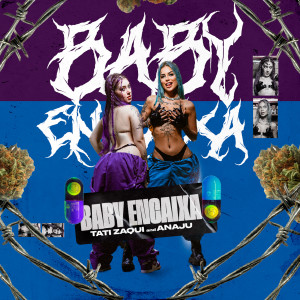Tati Zaqui的专辑Baby Encaixa (Explicit)