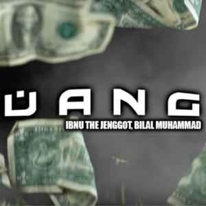 Dengarkan Uang lagu dari Ibnu The Jenggot dengan lirik