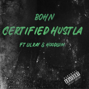 Album Certified Hustla (Explicit) oleh Hoodlum