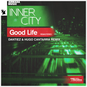 Inner City的專輯Good Life (Remastered) (Dantiez & Hugo Cantarra Remix)