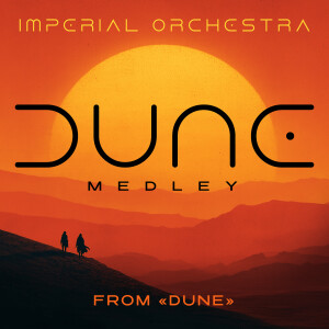Album Dune Medley (From "Dune") from Imperial Orchestra