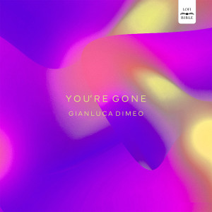 收聽Gianluca Dimeo的You're Gone歌詞歌曲