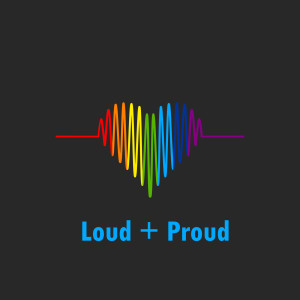 Various Artists的專輯Loud + Proud