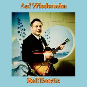 Album Auf Wiedersehn oleh Ralf Bendix