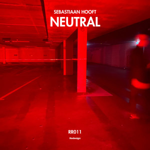 收聽Sebastiaan Hooft的Neutral歌詞歌曲