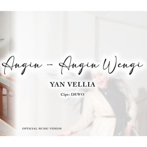Listen to Angin-Angin Wengi song with lyrics from Yan Vellia